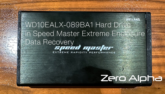 WD10EALX-089BA1 Hard Drive in Speed Master Extreme Enclosure data recovery